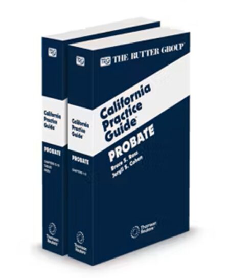 Probate, 2025 Edition (The Rutter Group California Practice Guide)