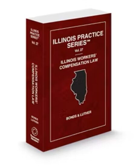 Illinois Practice V.27 Workers Compensation Law, 2025-2026 ed.