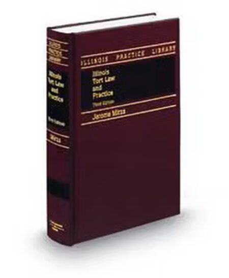Illinois Tort Law and Practice