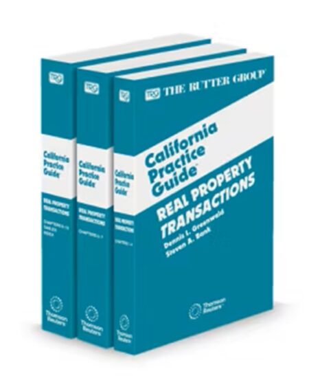 Real Property Transactions, 2025 Edition (The Rutter Group California Practice Guide)