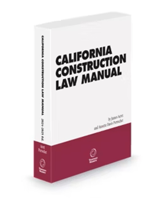 California Construction Law Manual, 2025-2026 ed.