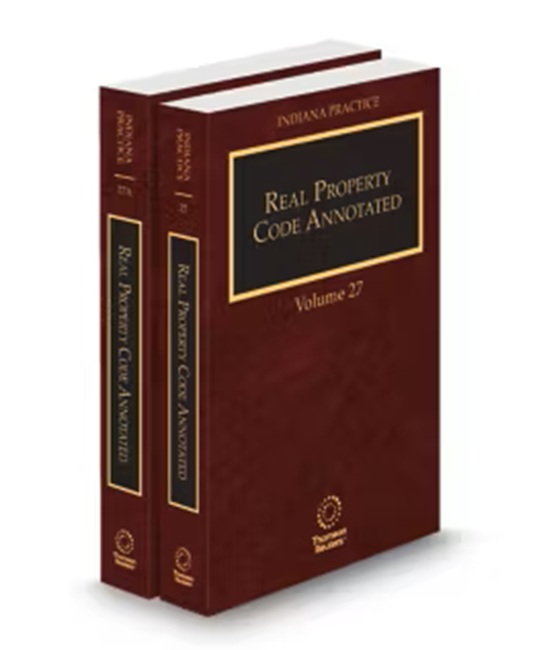 Indiana Practice V.27 and 27A Real Property Code Annotated