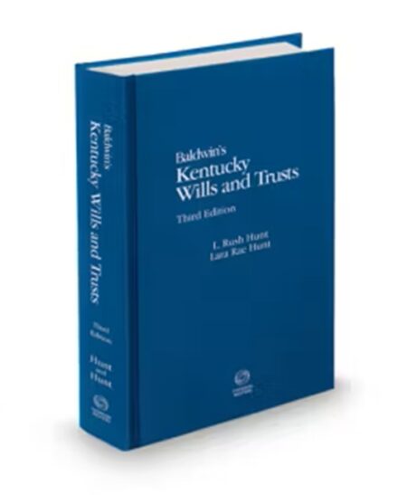 Kentucky Wills and Trusts, 2025 ed.