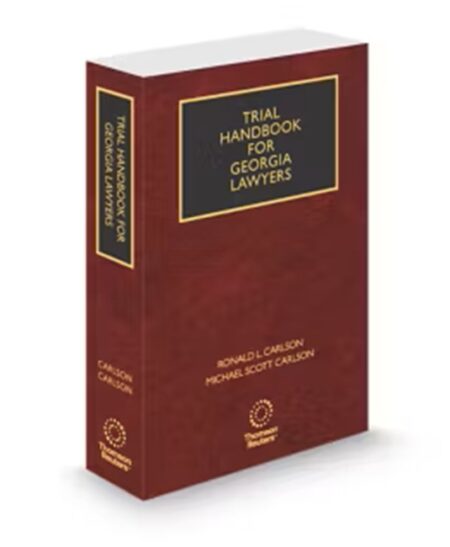 Trial Handbook for Georgia Lawyers, 2025-2026 ed.