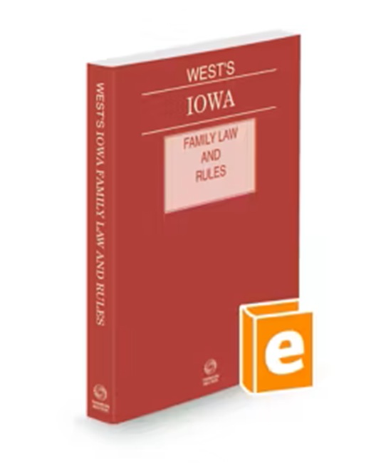 Iowa Family Law and Rules, 2026 ed.