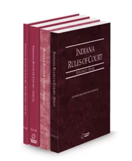 Indiana Court Rules State, Federal, Local and Local KeyRules V.I-IIIa