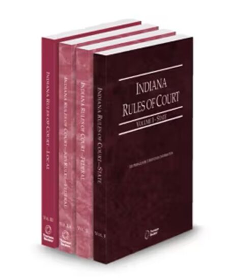 Indiana Court Rules State, Federal, Federal KeyRules and Local V.I-III