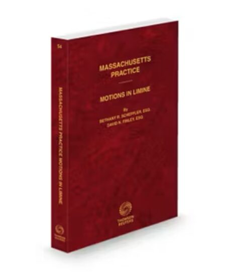 Massachusetts Practice V.54 Motions In Limine, 2025-2026 ed.