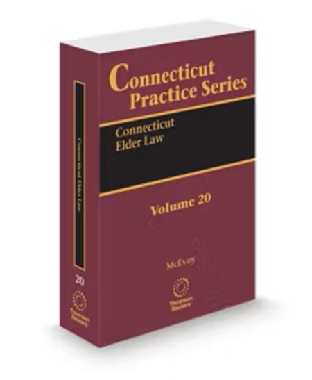Connecticut Practice V.20 Elder Law, 2026 ed.