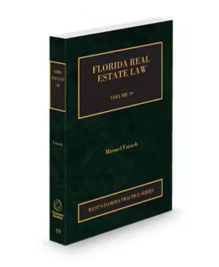 Florida Practice V.19 Real Estate, 2025 ed.