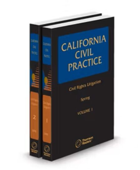 California Civil Practice Guide Civil Rights, 2025 ed.