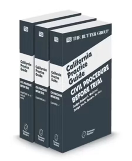 Civil Procedure Before Trial, 2025 Edition (The Rutter Group California Practice Guide)