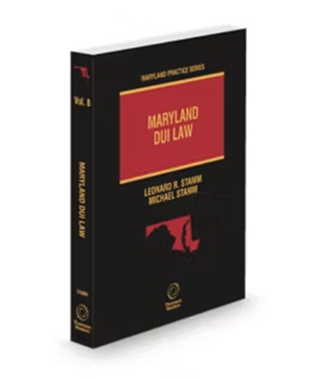 Maryland Practice V.8 DUI Law, 2025-2026 ed.