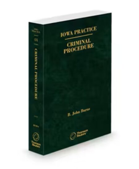 Iowa Practice V.4A Criminal Procedure, 2026 ed.