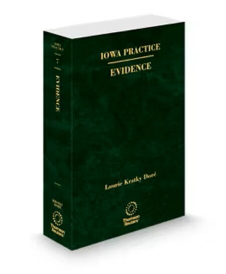 Iowa Practice V.7 Evidence, 2025-2026 ed.