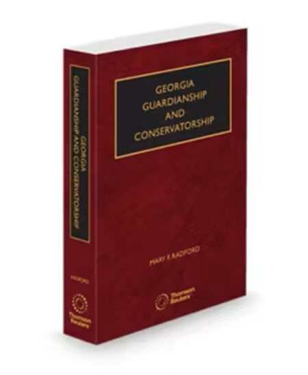 Georgia Guardianship and Conservatorship, 2025-2026 ed.