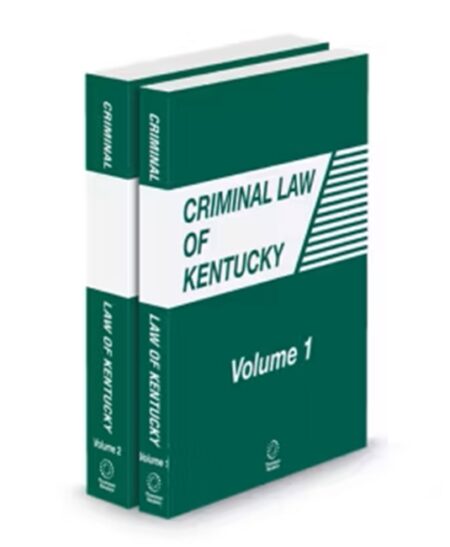 Criminal Law of Kentucky, 2026 ed.
