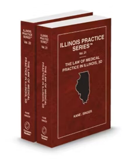Illinois Practice V.21-22 Law of Medical Practice, 2026 ed.