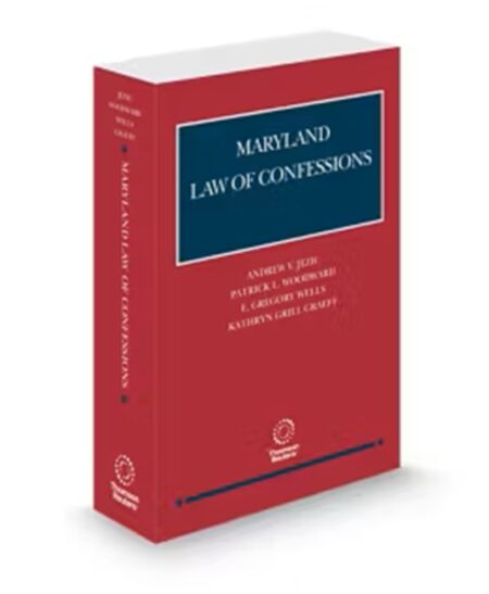 Maryland Law of Confessions, 2025-2026 ed.