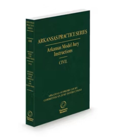Arkansas Practice Model Jury Instructions Civil, 2025 ed.