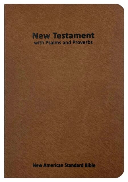 NASB New Testament with Psalms and Proverbs, 2020 (Softcover, Brown) - Bulk Case of 40