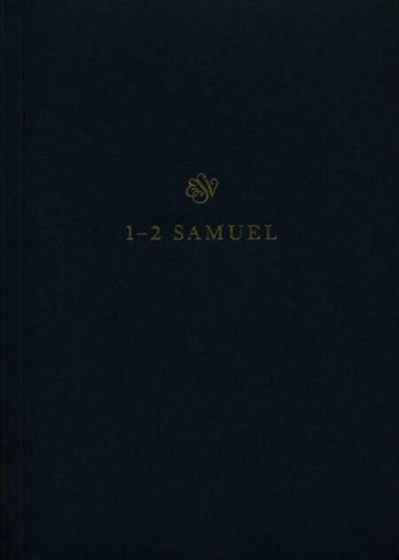 ESV Scripture Journal: 1-2 Samuel - Case of 25