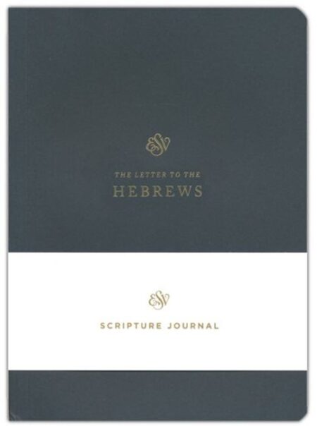 ESV Scripture Journal: Hebrews - Case of 50