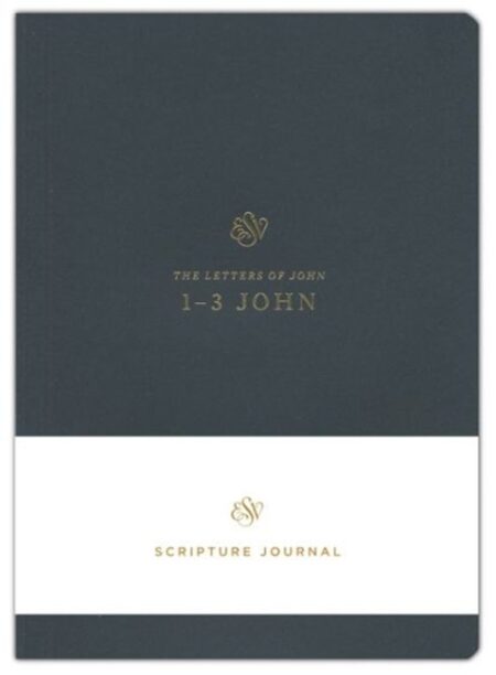 ESV Scripture Journal: 1-3 John - Case of 50