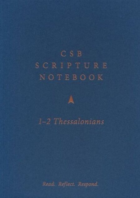 CSB Scripture Notebook, 1-2 Thessalonians - Case of 220