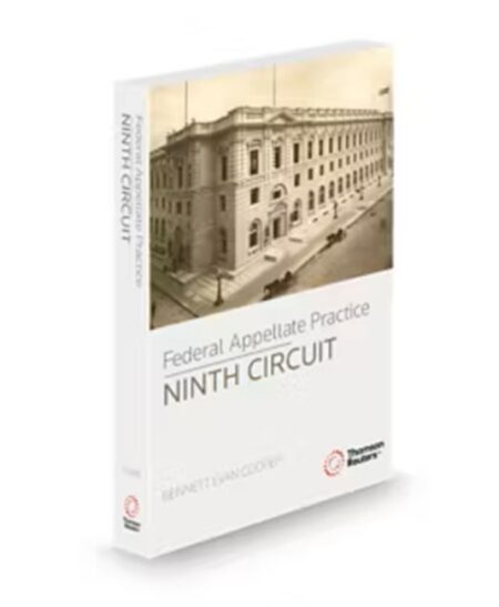 Federal Appellate Practice 9Th Circuit, 2025 ed.