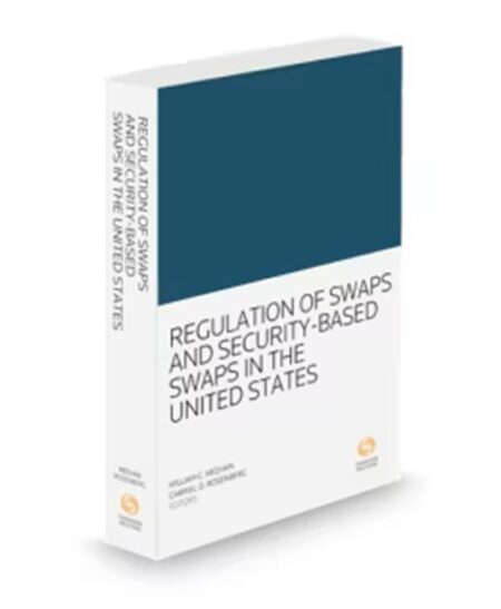 Regulation of Swaps & Sec-Based Swaps, 2026 ed.