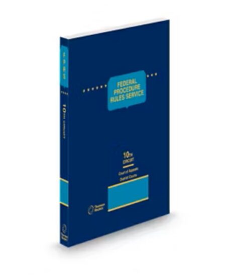 Federal Procedure Rules Service Tenth Circuit Court of Appeals District Courts, 2026 ed.