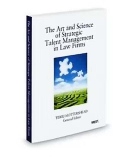 Talent Management In Law Firms, 2010 ed.