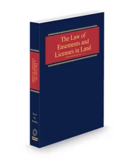 Law of Easements and Licenses In Land, 2026-1 ed.