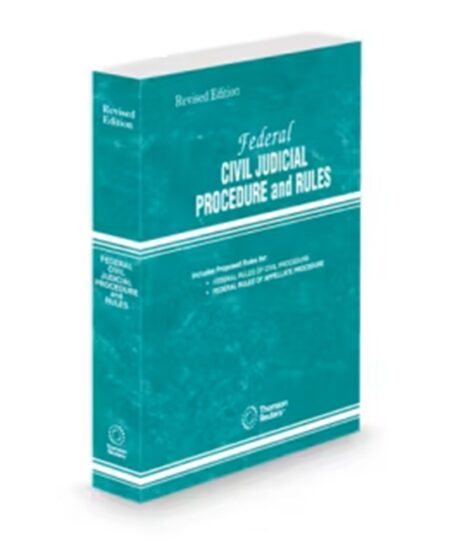 Federal Civil Judicial Procedure and Rules, 2026 ed.