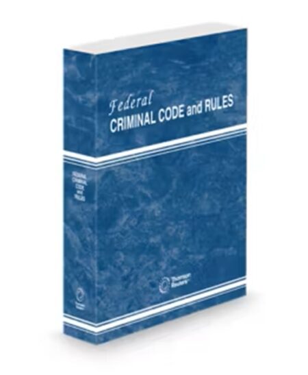 Federal Criminal Code and Rules, 2026 ed.