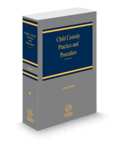 Child Custody Practice and Procedure, 2025-2026 ed.