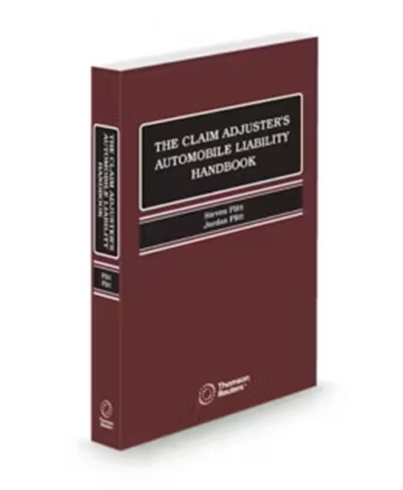 The Claim Adjusters Automobile Liability Handbook, 2025 ed.