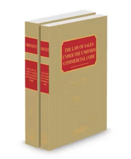 The Law of Sales Under The Uniform Commercial Code Revised Edition, 2025-2026 ed.