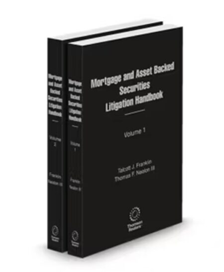Mortgage and Asset Backed Securities Litigation Handbook, 2025-2026 ed.