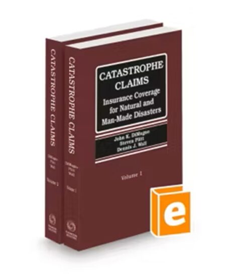 Catastrophic Claims Insurance Coverage for Natural and Manmade Disasters, 2026 ed.