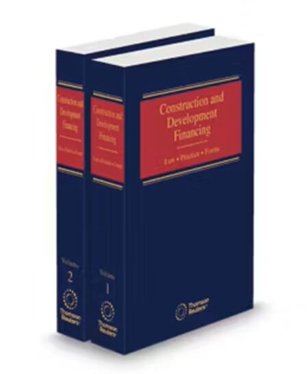 Construction and Development Financing, 2025 ed.