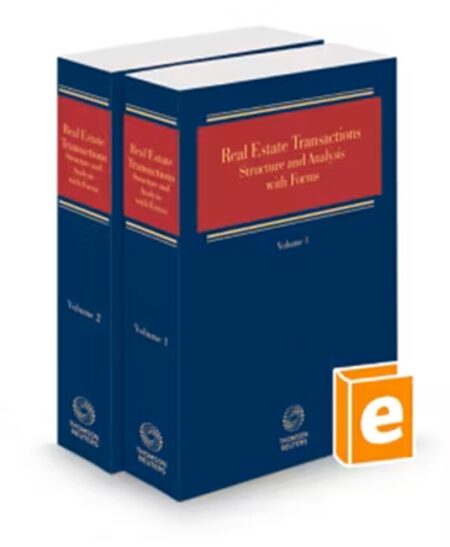Real Estate Transactions Structure and Analysis With Forms, 2025 ed.