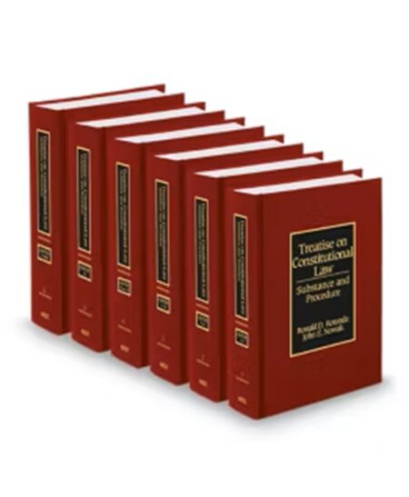 Rotunda Treatise On Constitutional Law, 2025-2026 ed.