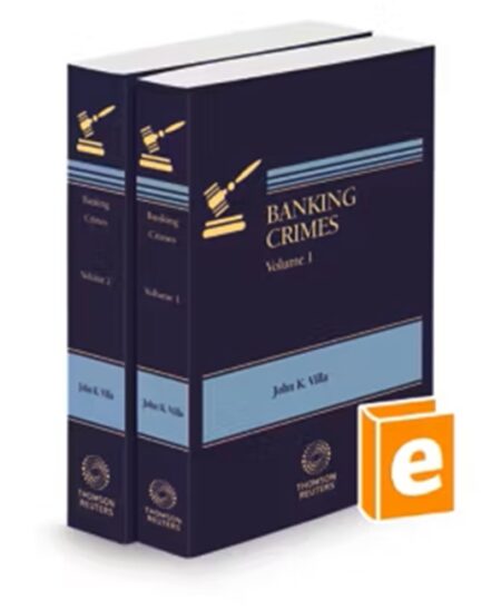 Banking Crimes Fraud Money Laundering and Embezzlement, 2025 ed.