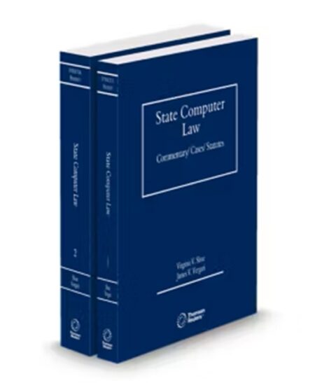 State Computer Law-Commentary Cases and Statutes, 2025 ed.