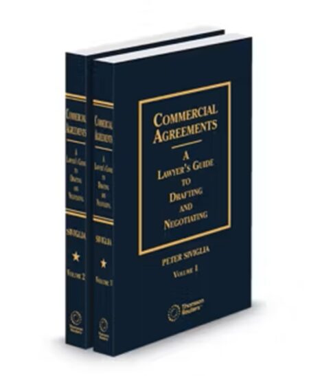 Commercial Agreements A Lawyers Guide To Drafting and Negotiating, 2025 ed.