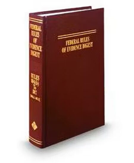 Federal Rules of Evidence Digest
