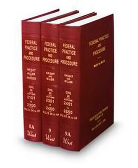 Federal Practice and Procedure V.4-End Civil All