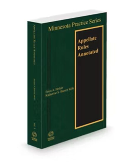 Minnesota Practice V.3 Appellate Rules Annotated, 2025-2026 ed.
